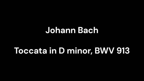 Toccata in D minor, BWV 913
