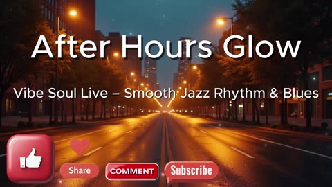 After Hours Glow | Late-Night Smooth Jazz, Warm Rhodes & Midnight Soul | Vibe Soul Live
