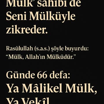 Mülk Seninse Zikrin Nerede? | Ya Mâlik, Ya Vekîl – 66 Defa”