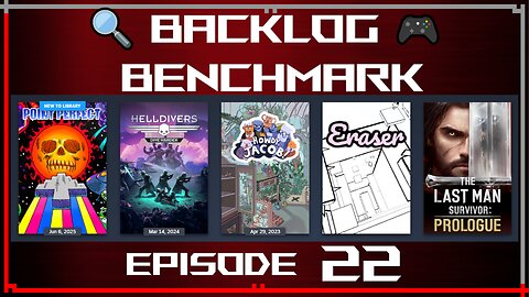 🔍 Backlog Benchmark 22 🎮 | Steam - Random Lineup | Evening of July 8th, 2025