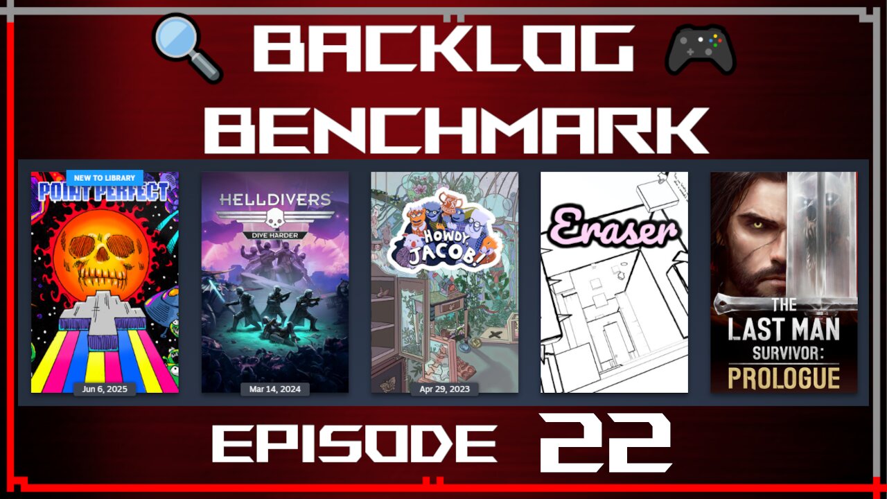 🔍 Backlog Benchmark 22 🎮 | Steam - Random Lineup | Evening of July 8th, 2025