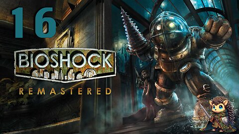 Would You Kindly - BioShock Remastered BLIND [16]
			