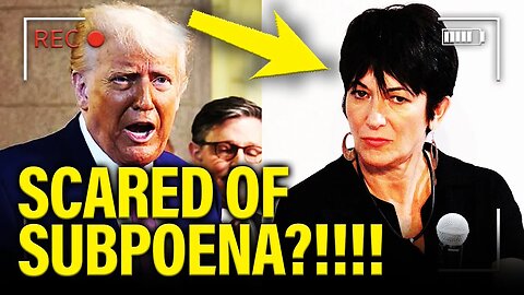 Trump SCRAMBLES in TERROR as Ghislaine GETS SUBPOENA