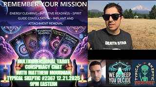 Multidimensional Tarot & Conspiracy Chat - Matthew Mournian - Typical Skeptic # 2367