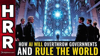 How AI will overthrow governments and RULE THE WORLD