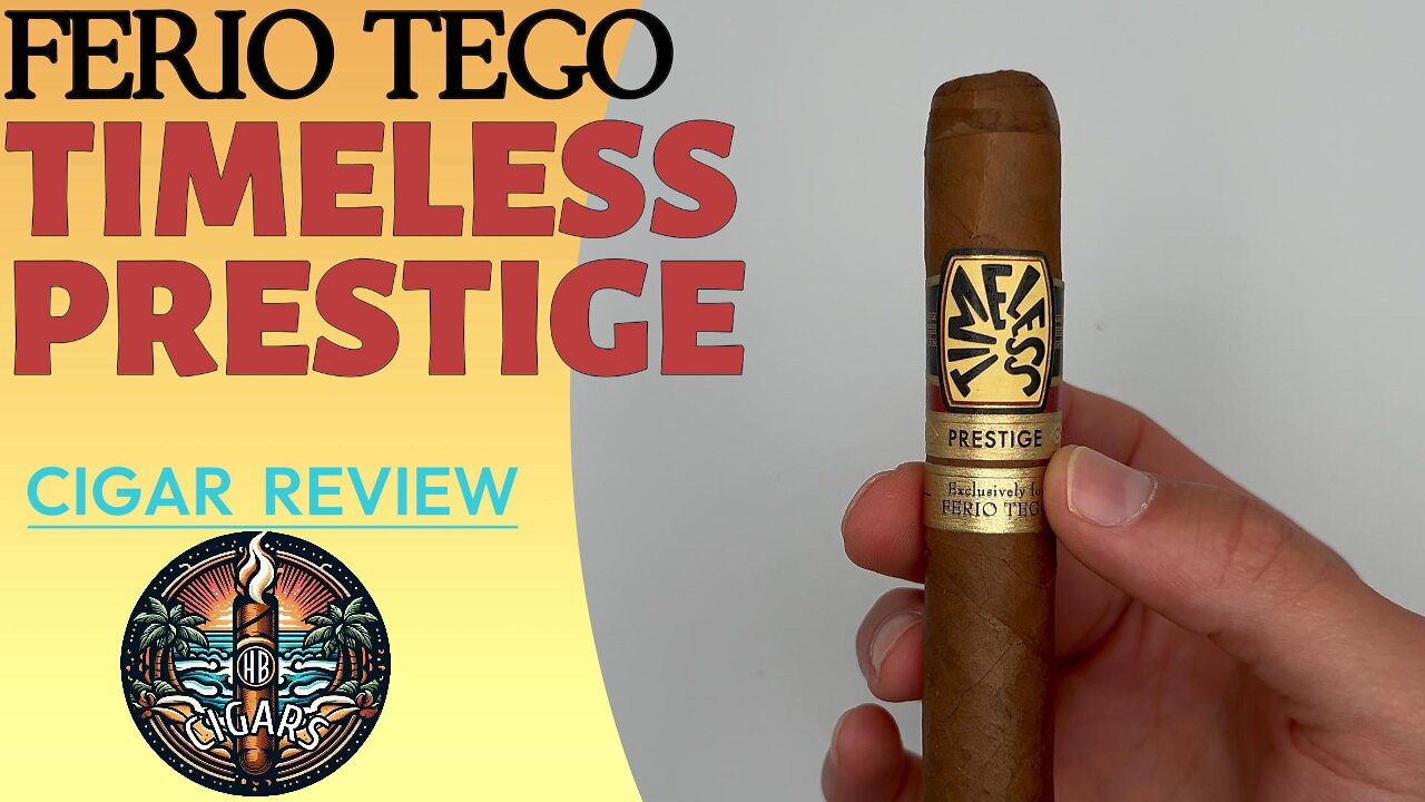 A Sleeper Cigar! | Ferio Tego Timeless Prestige