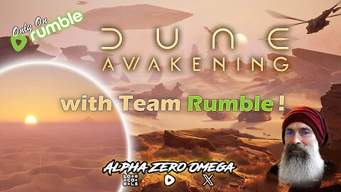 Dune Awakening: 🏜 Taking a chance in the Deep Desert 🏜 | 🚨Rumble Studio Direct RTMP🚨