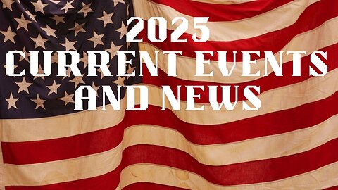 Current Events 5/26/25