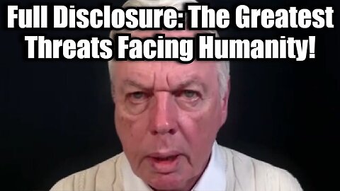 David Icke: Full Disclosure - The Greatest Threats Facing Humanity!