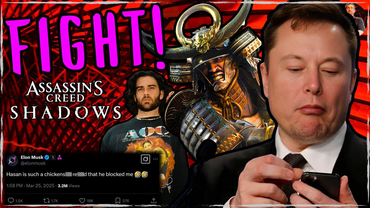 Assassin's Creed Shadows Gets Elon Musk and Hasan to FIGHT!