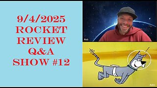 ROCKET REVIEW Q&A #12 - What is Real, Rapture Convo, Make Atlantis Great Again, The Best is Yet to Come