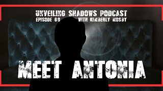 Meet Antonia: Reveals Harassment, RF Exposure & Court Battles | Unveiling Shadows EP 69