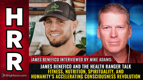 James Benefico and the Health Ranger talk fitness, nutrition, spirituality...