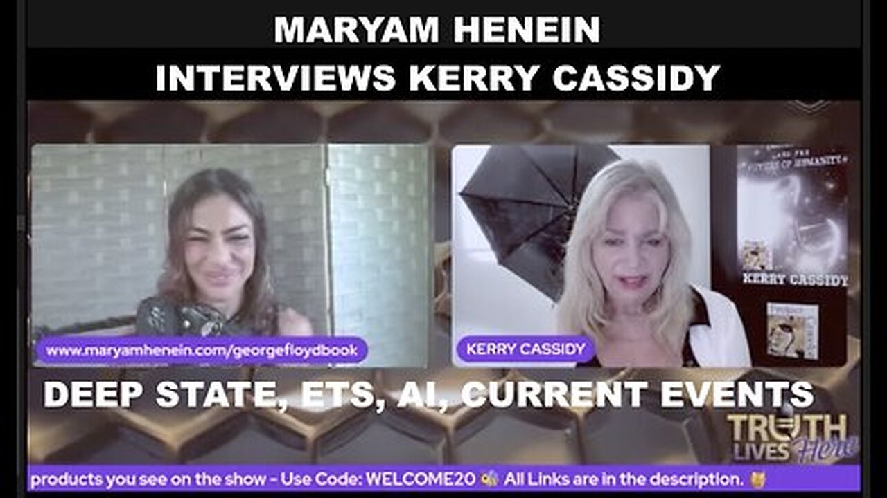 KERRY CASSIDY INTERVIEWED BY MARYAM HENEIN: DEEP STATE, AI, ETS, CURRENT EVENTS