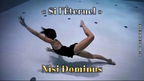 « Si l'Éternel » Nisi Dominus ✟ 🄿🄰🅃🅁🄸🄲🄺_🄴-🄷