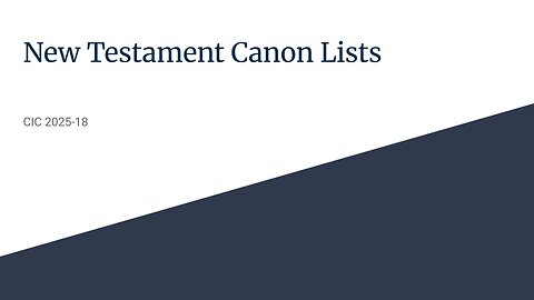 New Testament Canon Lists - CIC 2025-18