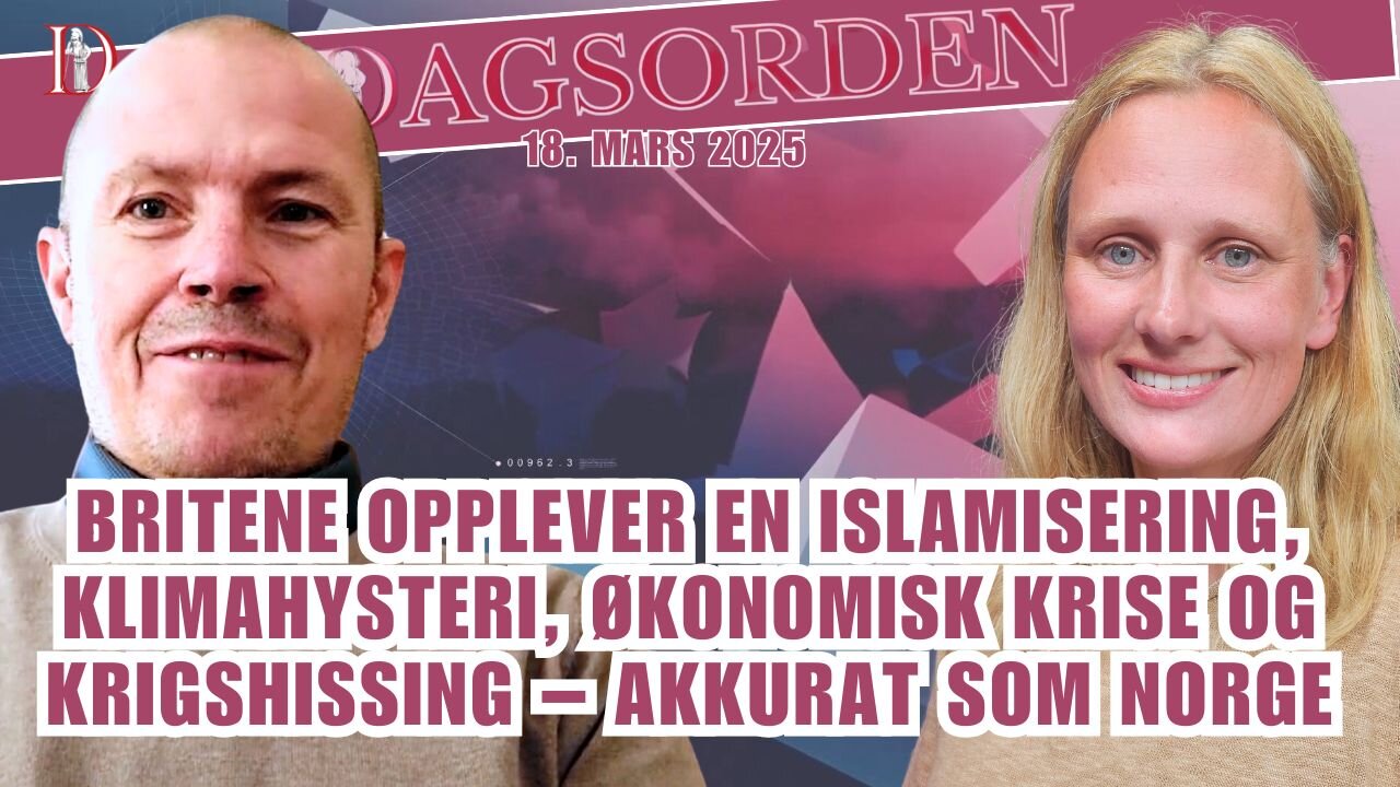 Britene opplever en islamisering, klimahysteri, økonomisk krise og krigshissing – akkurat som Norge