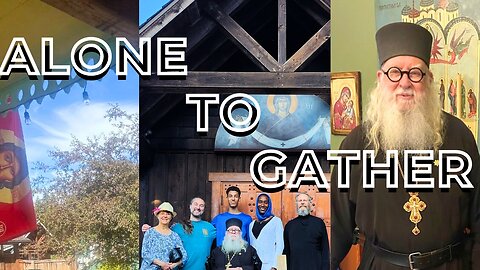 Alone To Gather