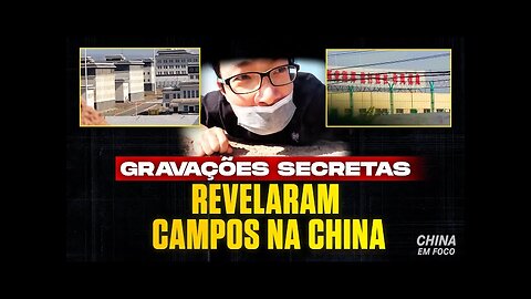 Chinês que arriscou a vida para filmar Xinjiang na China