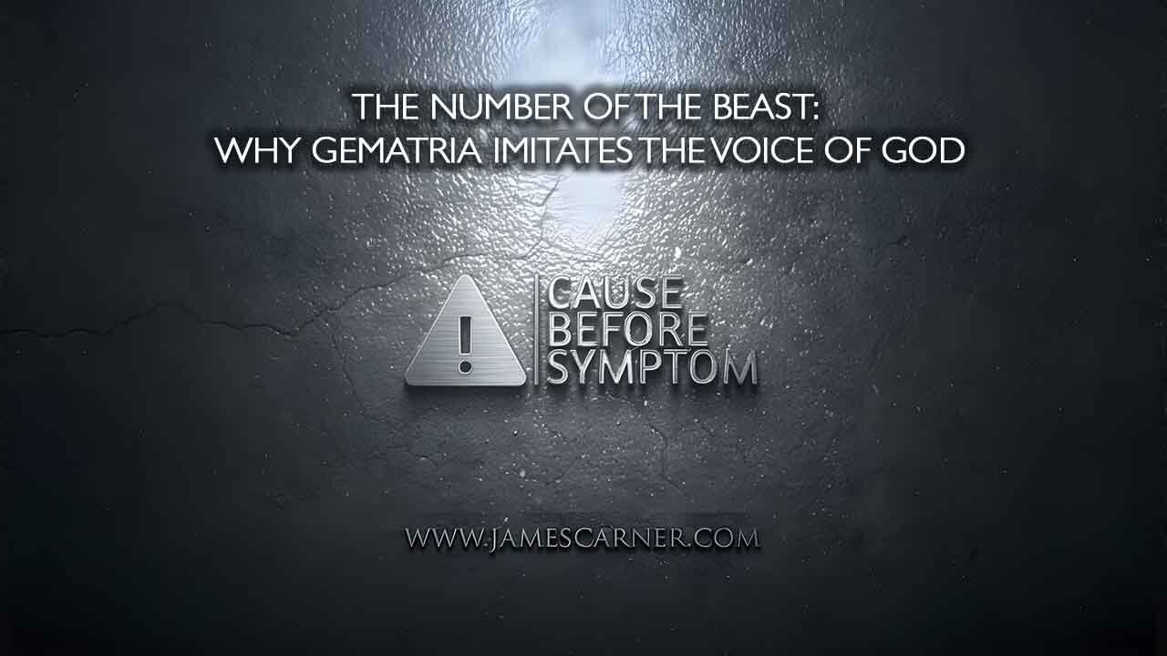 The Number of the Beast: Why Gematria Imitates the Voice of God