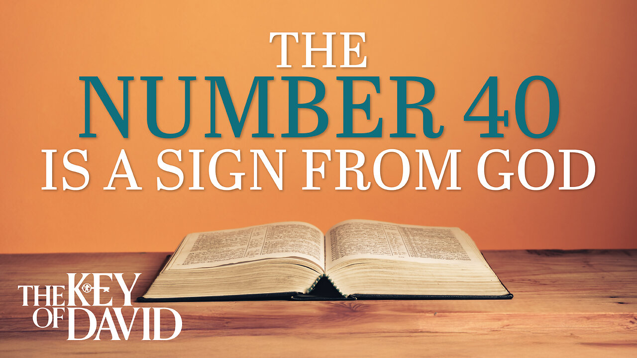 The Number 40 Is a Sign From God | KEY OF DAVID 3.29.25 9AM