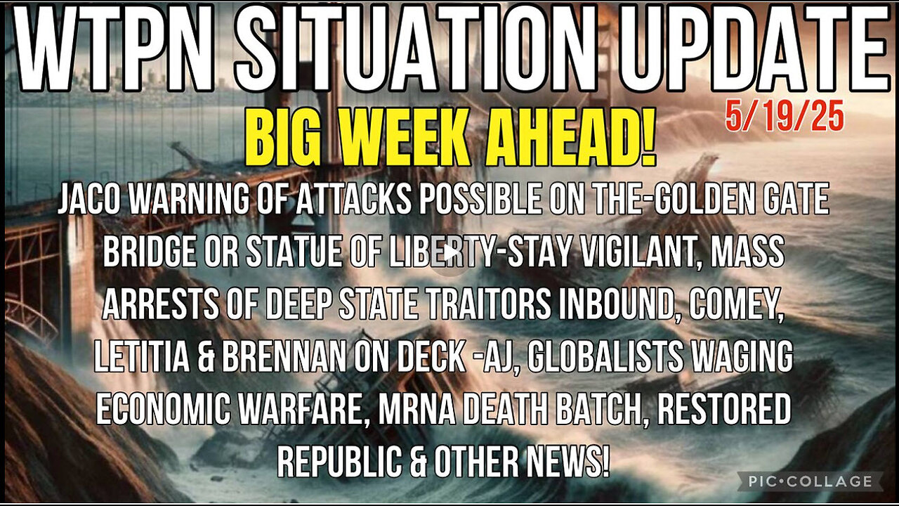WTPN SITUATION UPDATE - 5/19/25
