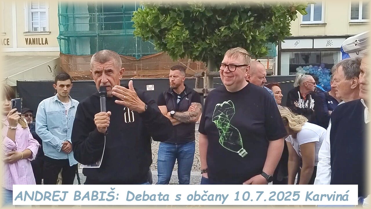 🇨🇿🗳️👥📢 ANDREJ BABIŠ: Debata s občany ▪️10.7.2025 Karviná