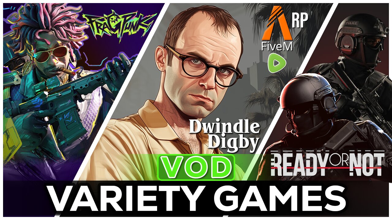 🔴LIVE IN 1440p! - FRAGPUNK With svgames!! GTAV RP!! | Dwindle Digby | - Come Hang Out!