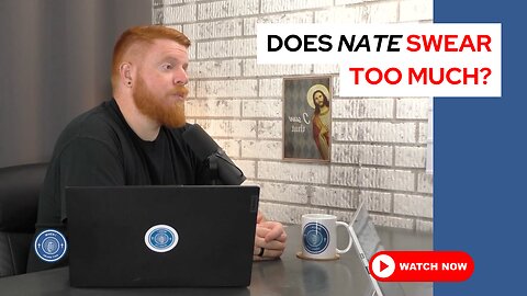 Does Nate swear too much?