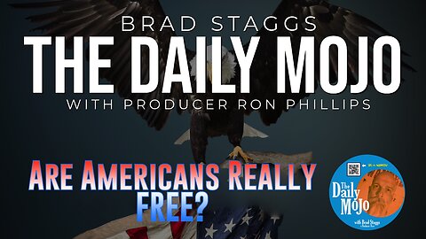 Are Americans Really Free? The Daily MoJo - Ep: 052225