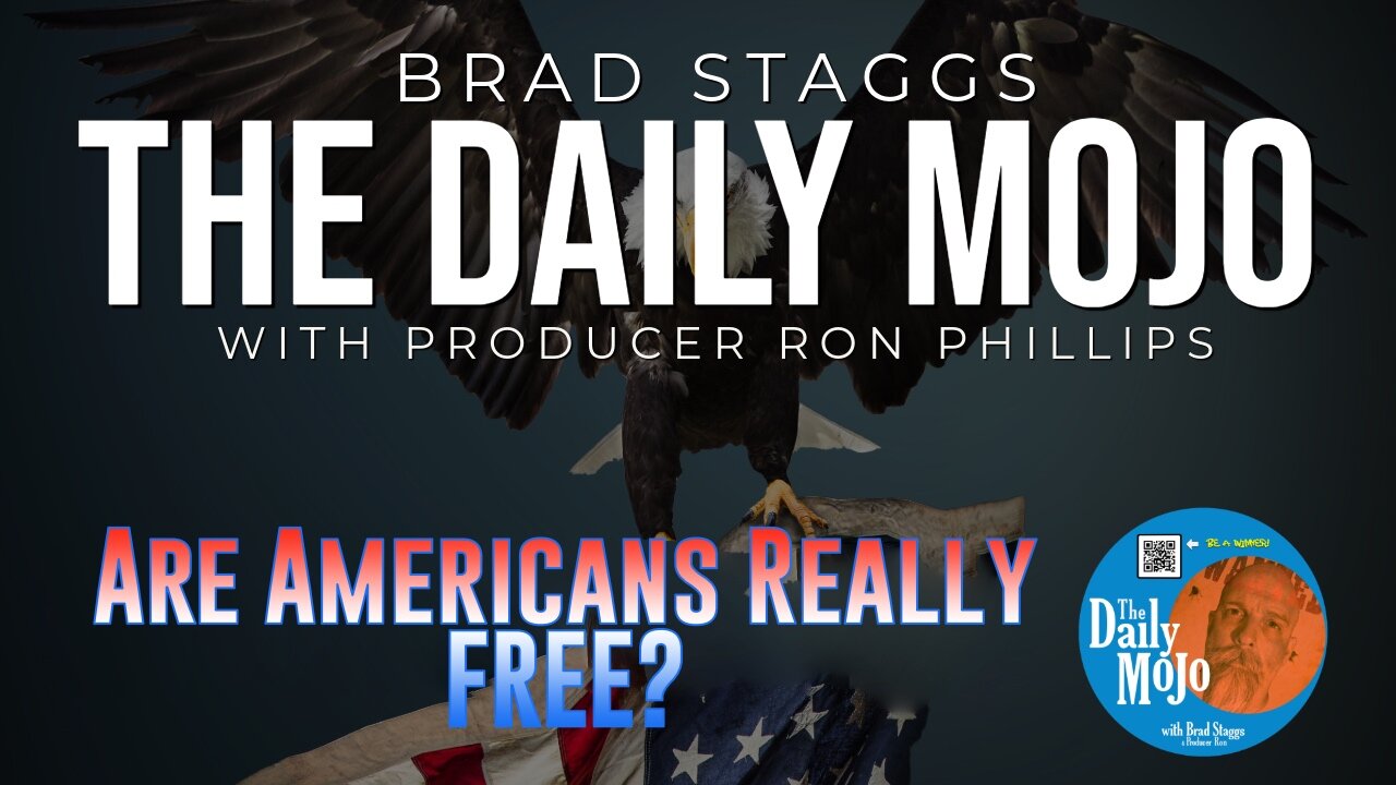 Are Americans Really Free? The Daily MoJo - Ep: 052225