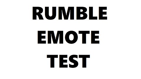 Rumble Emote Test