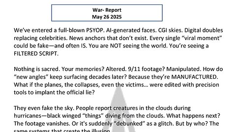 WAR REPORT - MAY 26 2025 - WE'VE ENTERED A FULL BLOWN PSYOP