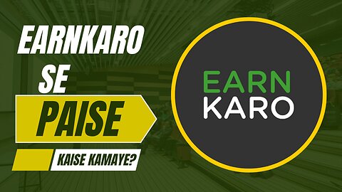 EarnKaro Se Paise Kaise Kamaye?