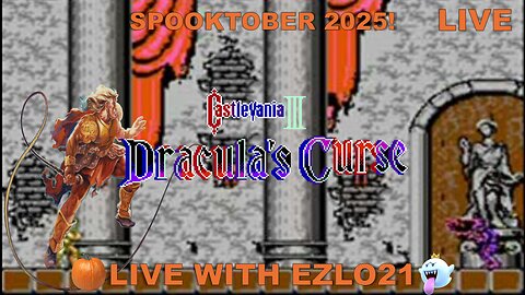 🎃 Castlevania III: Dracula's Curse Spooktober Day 21 | Live With EZLO21 👻