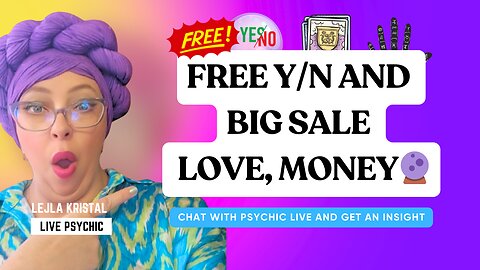 FREE Y/N AND BIG SALE ✨ ✨ ✨ LOVE, MONEY PSYCHIC🔮