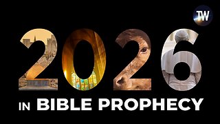 2026 in Bible Prophecy (How to Navigate the Future)
