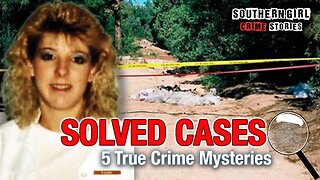 5 Solved True Crime Cases #417