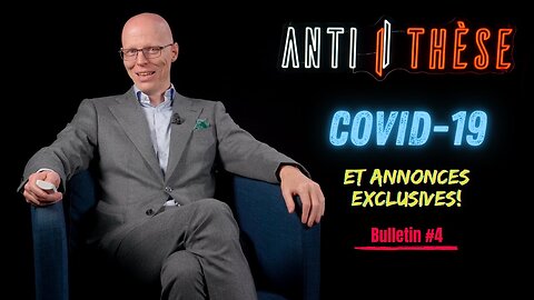 COVID-19 : quel BILAN cinq ans après? (et une annonce EXCLUSIVE). Bulletin #4