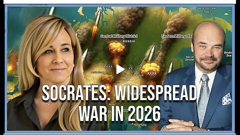 Socrates: War to Expand Globally in 2026, Approx 0% Chance Ceasefire will Hold w/ Martin Armstrong