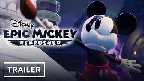 Disney Epic Mickey - Rebrushed - Nintendo Switch Trailer _ Nintendo Direct 2024