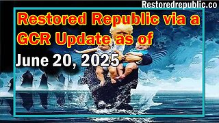 Restored Republic via a GCR Update as of June 20, 2025 - Judy Byington