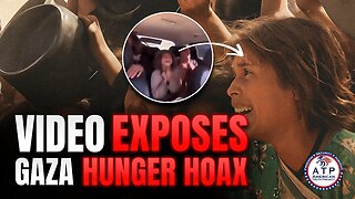 SHOCKING VIDEO DEBUNKS GAZA STARVATION NARRATIVE: GAZA 'HUNGER CRISIS' EXPOSED AS MANUFACTURED HOAX!
