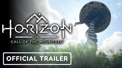 Horizon Call of the Mountain - Official Teaser Trailer