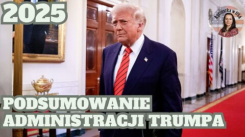 Rok w podsumowaniu - administracja Donalda Trumpa w 2025 roku