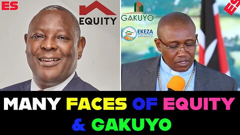 Episode No.11 - Different faces of Equity Bank, Gakuyo Real Estate & Ekeza Sacco.