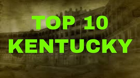 Spine-Chilling Haunts of Kentucky
