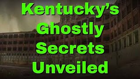 Spine-Chilling Haunts of Kentucky