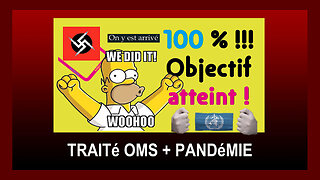 L'OMS nous prépare "la rentrée" ! Traité + Pandémie ... (Hd 1080)