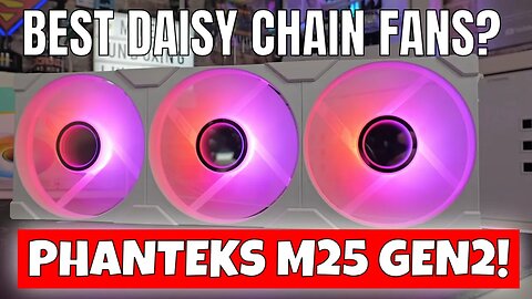 Phanteks M25 Gen 2 140mm High Performance ARGB Daisy Chain Interlocking PC Fans